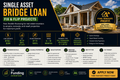 Real Estate Investment - Single Asset Bridge Loan (Fix & Flip | Rehab Projects)